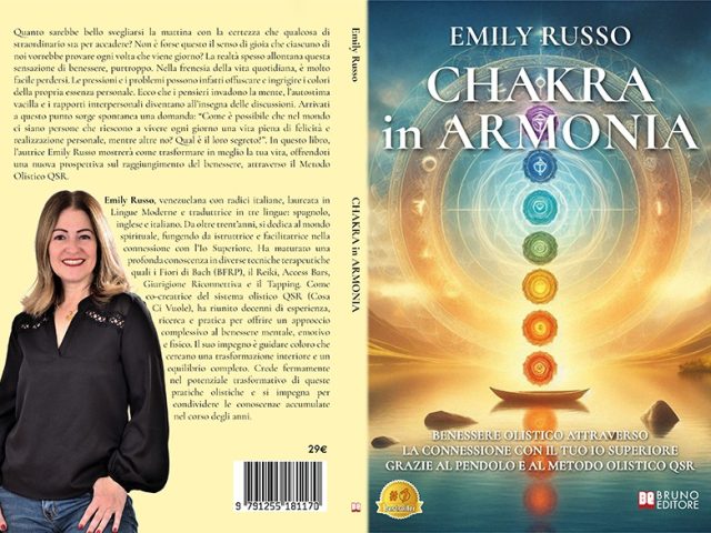 Chakra In Armonia: Bestseller il libro di Emily Russo su come vivere una vita più soddisfacente grazie al bilanciamento dei Chakra