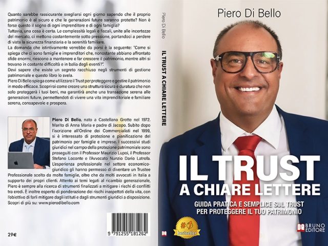 Il Trust A Chiare Lettere: Bestseller il libro di Piero Di Bello sull’importanza del Trust per la tutela del patrimonio