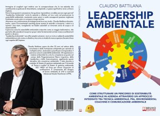 Leadership Ambientale: Bestseller il libro di Claudio Battilana sull’importanza della sostenibilità ambientale in ambito aziendale