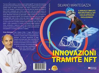 Innovazioni Tramite NFT: Bestseller il libro di Silvano Mantegazza sull’importanza di questo token per la certificazione digitale