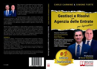 Gestisci e Risolvi Con Agenzia Delle Entrate – Per Imprenditori:  Bestseller il libro di Carlo Carmine e Simone Forte su come far fronte agli accertamenti dell’autorità tributaria