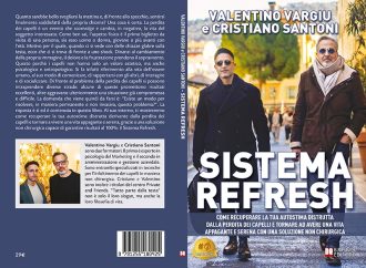 Sistema Refresh: Bestseller il libro di Valentino Vargiu e Cristiano Santoni sull’infoltimento non chirurgico