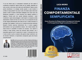 Luca Moro, Finanza Comportamentale Semplificata: Il Bestseller che insegna come diventare un risparmiatore consapevole