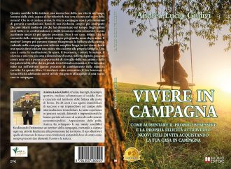 Vivere In Campagna: Bestseller il libro di Andrea Lucio Giulivi sulla campagna come luogo di benessere psicofisico