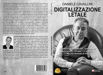 Digitalizzazione Letale: Bestseller il libro di Daniele Cavallini sull’impatto del software sbagliato nella digitalizzazione aziendale