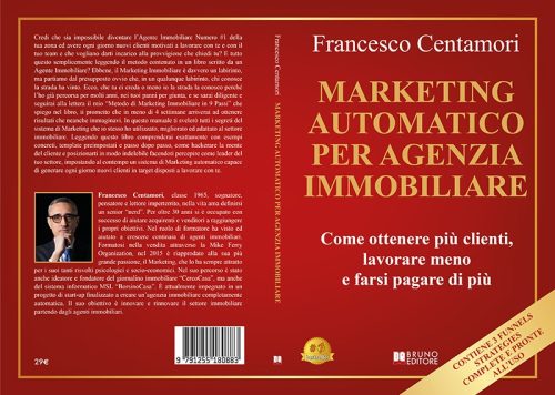 Marketing Automatico Per Agenzia Immobiliare: Bestseller il libro di Francesco Centamori sull’importanza del marketing funnel per l’acquisizione clienti