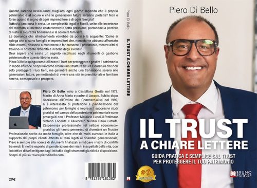 Il Trust A Chiare Lettere: Bestseller il libro di Piero Di Bello sull’importanza del Trust per la tutela del patrimonio