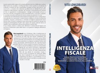 Intelligenza Fiscale: Bestseller il libro di Vito Longobardi sull’importanza della pianificazione e dell’analisi aziendale