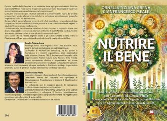 Nutrire il Bene: Bestseller il libro di Ornella Tiziana Arena e Gianfrancesco Meale sull’importanza di vivere un ambiente lavorativo positivo e autentico