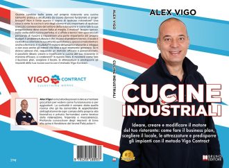 Cucine Industriali: Bestseller il libro di Alex Vigo sull’importanza della progettazione per creare una cucina industriale funzionale ai propri bisogni