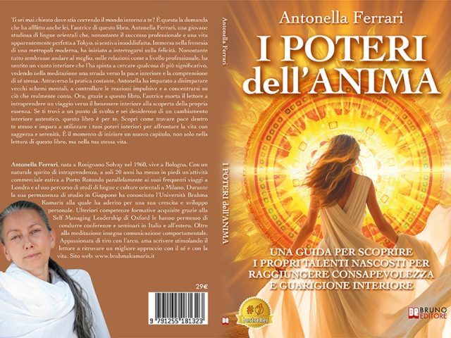 I Poteri Dell’Anima: Bestseller il libro di Antonella Ferrari sull’importanza della riscoperta dell’essenza personale per il superamento dei propri limiti