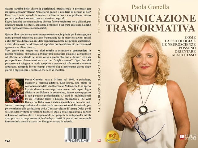 Comunicazione Trasformativa: Bestseller il libro di Paola Gonella sull’importanza di scegliere come gestire le relazioni con gli altri