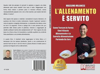 Massimo Milanese, L’allenamento è servito: Il Bestseller che insegna il vero segreto per tornare in forma