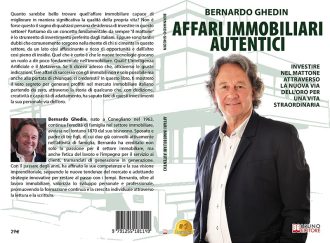 Affari Immobiliari Autentici: Bestseller il libro di Bernardo Ghedin sull’importanza delle nuove tecnologie per gli investimenti immobiliari