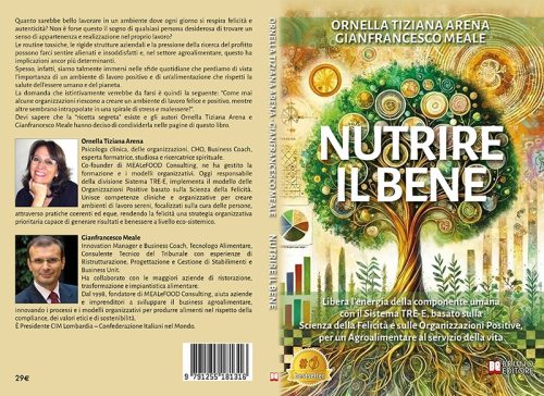 Nutrire il Bene: Bestseller il libro di Ornella Tiziana Arena e Gianfrancesco Meale sull’importanza di vivere un ambiente lavorativo positivo e autentico