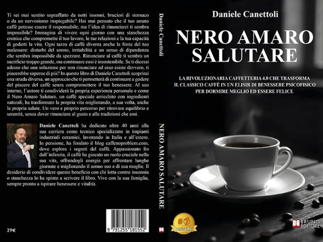 Nero Amaro Salutare: Bestseller il libro di Daniele Canettoli sull’importanza del caffè con estratti naturali per migliorare la qualità della propria vita