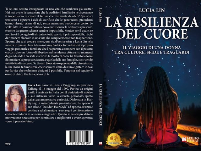 La Resilienza Del Cuore: Bestseller il libro di Lucia Lin sull’importanza dei sogni per rompere con il passato e riscoprire il proprio valore