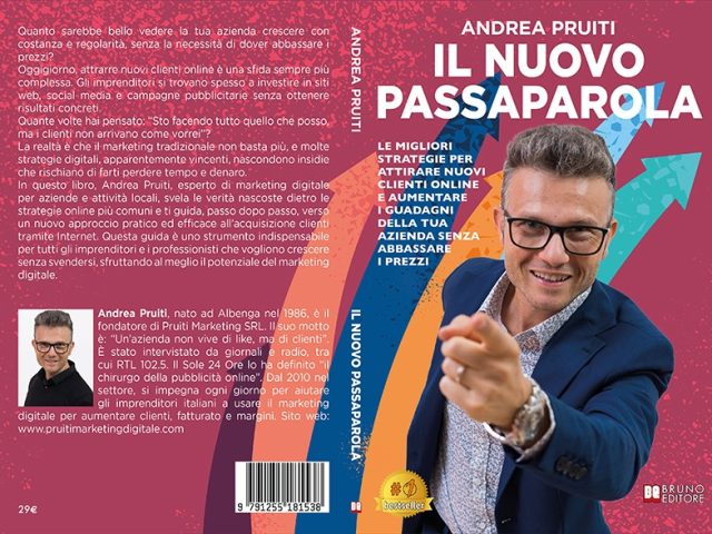 Il Nuovo Passaparola: Bestseller il libro di Andrea Pruiti su come aumentare il fatturato aziendale senza abbassare i prezzi