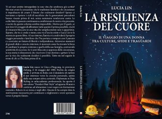 La Resilienza Del Cuore: Bestseller il libro di Lucia Lin sull’importanza dei sogni per rompere con il passato e riscoprire il proprio valore