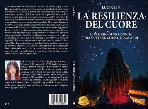 La Resilienza Del Cuore: Bestseller il libro di Lucia Lin sull’importanza dei sogni per rompere con il passato e riscoprire il proprio valore